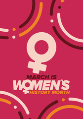 Women's History Month. Celebrated annual in March, to mark women’s contribution to history. Female symbol. Women's rights. Girl power in world. Poster, postcard, banner. Vector illustration