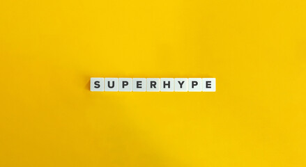 Superhype Word on Letter Tiles on Yellow Background. Minimal Aesthetics.