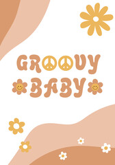 Groovy Baby card. Retro 70s greeting, Retro birthday invitation. 70s party poster, peace symbol, daisy groovy smiling flower. Retro 80s greeting poster. Baby shower template. Vector illustration.