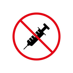 Syringe Drug Black Silhouette Ban Icon. Narcotic Inject Forbidden Pictogram. Anti Vax Against Vaccination Red Stop Symbol. Non Drugs Syringe Sign. Doping Prohibited. Isolated Vector Illustration
