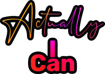 Actyally. Positive motivation sublimation icon, clipart, background, lettering. Design Crafters Stickers.