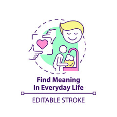 Find meaning in everyday life concept icon. Improving mental health abstract idea thin line illustration. Isolated outline drawing. Editable stroke. Arial, Myriad Pro-Bold fonts used
