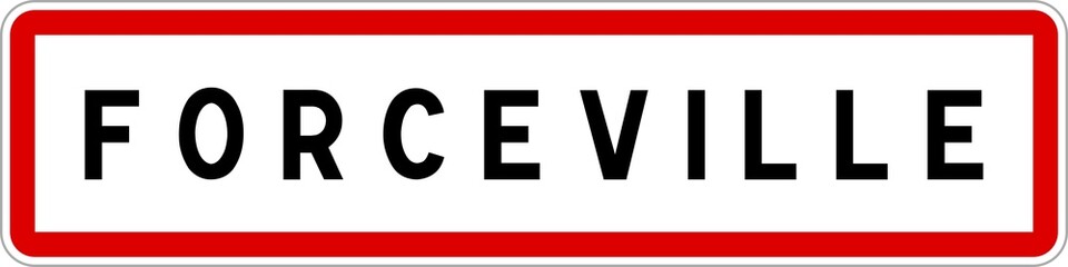 Panneau entrée ville agglomération Forceville / Town entrance sign Forceville