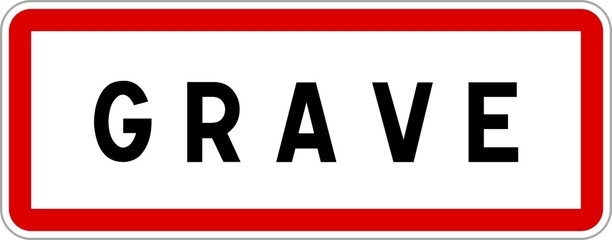 Panneau entrée ville agglomération Grave / Town entrance sign Grave