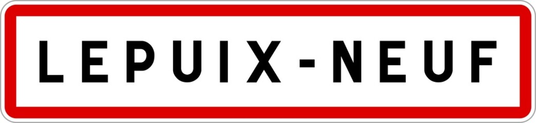 Obraz premium Panneau entrée ville agglomération Lepuix-Neuf / Town entrance sign Lepuix-Neuf