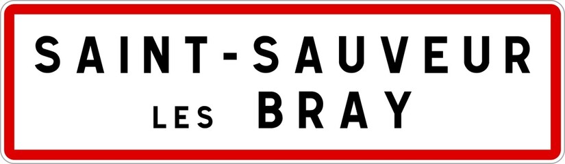 Panneau entrée ville agglomération Saint-Sauveur-lès-Bray / Town entrance sign Saint-Sauveur-lès-Bray