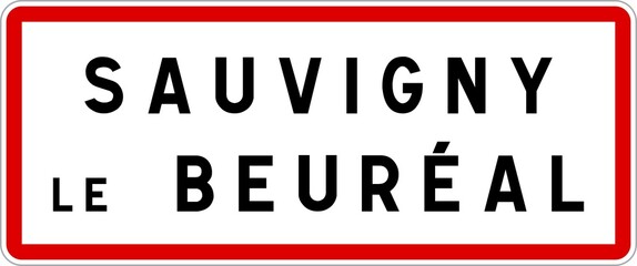 Panneau entrée ville agglomération Sauvigny-le-Beuréal / Town entrance sign Sauvigny-le-Beuréal