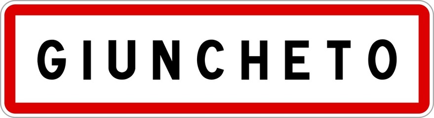Panneau entrée ville agglomération Giuncheto / Town entrance sign Giuncheto