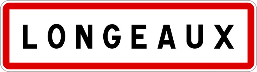 Panneau entrée ville agglomération Longeaux / Town entrance sign Longeaux