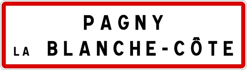 Panneau entrée ville agglomération Pagny-la-Blanche-Côte / Town entrance sign Pagny-la-Blanche-Côte