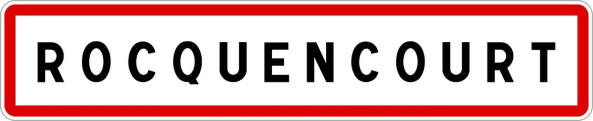 Panneau entrée ville agglomération Rocquencourt / Town entrance sign Rocquencourt
