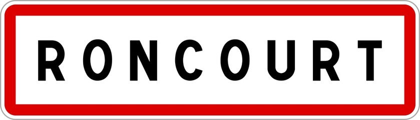Panneau entrée ville agglomération Roncourt / Town entrance sign Roncourt
