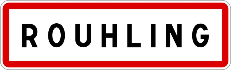 Obraz premium Panneau entrée ville agglomération Rouhling / Town entrance sign Rouhling