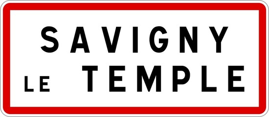 Panneau entrée ville agglomération Savigny-le-Temple / Town entrance sign Savigny-le-Temple