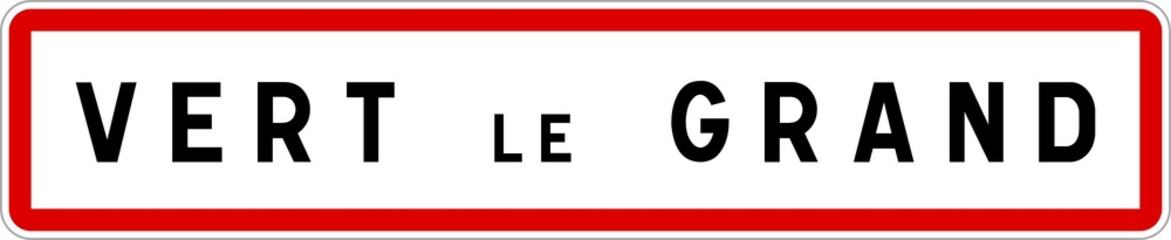 Panneau entrée ville agglomération Vert-le-Grand / Town entrance sign Vert-le-Grand