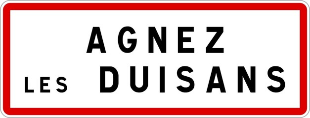Panneau entrée ville agglomération Agnez-lès-Duisans / Town entrance sign Agnez-lès-Duisans