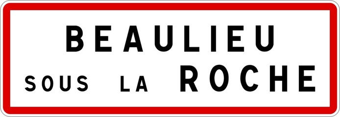 Panneau entrée ville agglomération Beaulieu-sous-la-Roche / Town entrance sign Beaulieu-sous-la-Roche