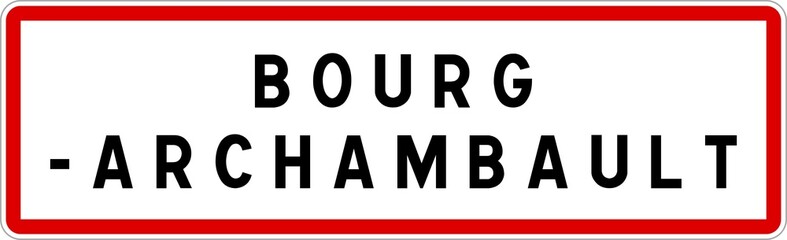 Panneau entrée ville agglomération Bourg-Archambault / Town entrance sign Bourg-Archambault
