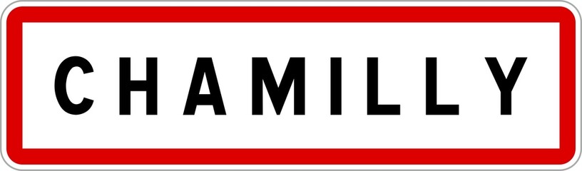 Panneau entrée ville agglomération Chamilly / Town entrance sign Chamilly