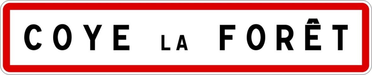 Panneau entrée ville agglomération Coye-la-Forêt / Town entrance sign Coye-la-Forêt
