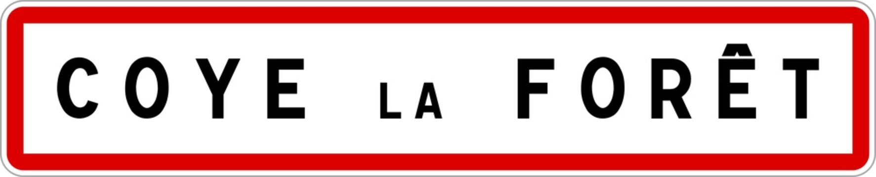 Panneau entr&eacute;e ville agglom&eacute;ration Coye-la-For&ecirc;t / Town entrance sign Coye-la-For&ecirc;t