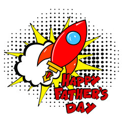 Happy Father's Day. comic book explosion with text - Happy Father's Day. international holiday. Pop art chat wow text box cloud. 