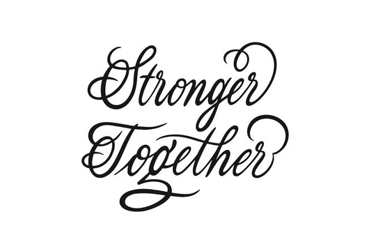 Stronger Together vector lettering