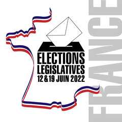 Affiche pour les élections législatives de 2022, composée d’une urne avec un bulletin de vote au milieu d’un carte de France formé avec un ruban au couleur du drapeau français.