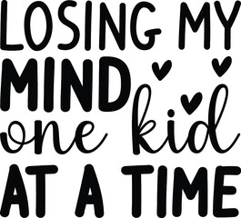 Losing my mind one kid at a time