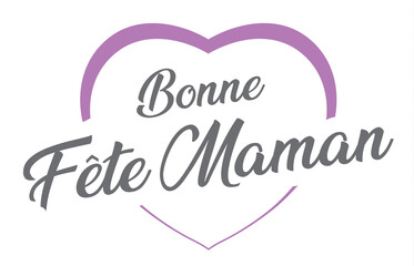 Bonne fête maman