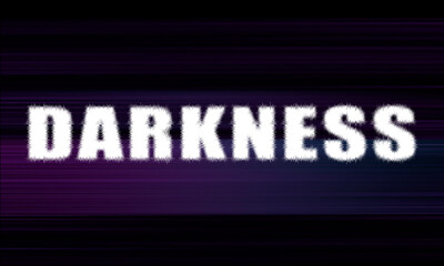 white darkness inscription on a bright black background with a stripe