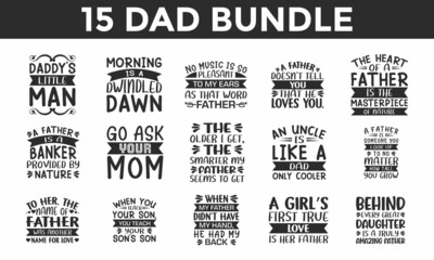 Father's Day SVG Designs Bundle. Dad quotes SVG cut files bundle, Dad quotes t shirt designs bundle, Quotes about Dad, Father Cut File.
