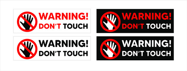Warning don't touch with pictogram can be use for sticker attachment for decoration product valuable product vector eps.