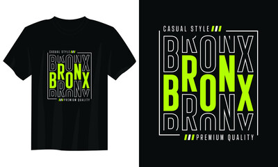 bronx typography t shirt design, motivational typography t shirt design, inspirational quotes t-shirt design