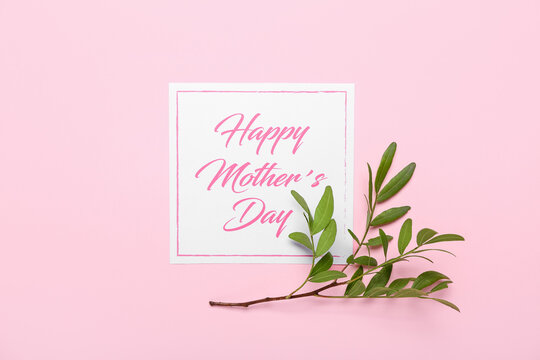 Card with text HAPPY MOTHER'S DAY and plant branch on pink background