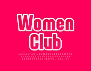 Vector creative sign Women Club. Red Sticker Font. Modern Elegant Alphabet Letters and Numbers set. 