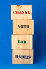 Change Your Bad Habits