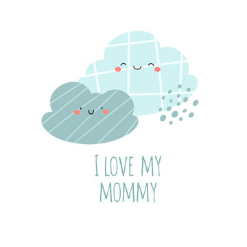 A cute little cloud with my mom saying "I love my mom". Vector print for children's clothes or children's room, mother's day.