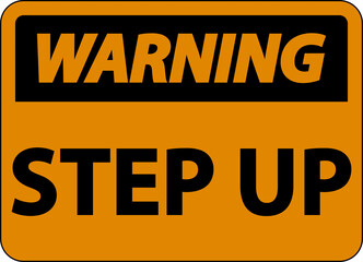 Warning Step Up Sign On White Background