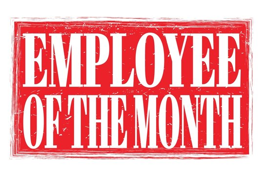 EMPLOYEE OF THE MONTH, words on red grungy stamp sign