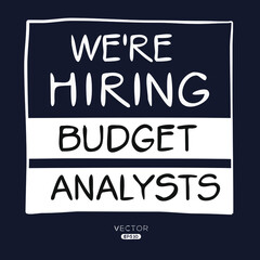 We are hiring Budget Analysts, vector illustration.