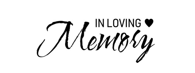Fototapeta In loving memory. Vector black ink lettering isolated on white background. Funeral cursive calligraphy, memorial card clip art obraz