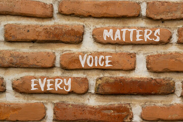 Every voice matters symbol. Concept words Every voice matters on brick wall. Beautiful brick wall...
