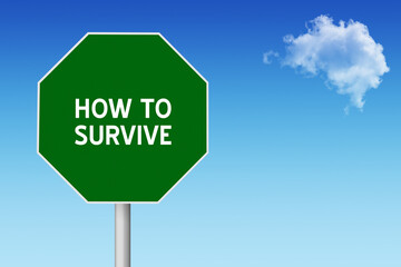 How to Survive sign.