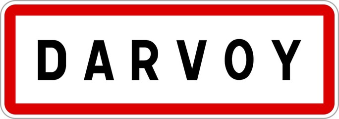 Panneau entrée ville agglomération Darvoy / Town entrance sign Darvoy