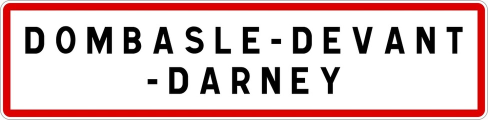 Panneau entrée ville agglomération Dombasle-devant-Darney / Town entrance sign Dombasle-devant-Darney
