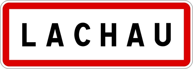 Panneau entrée ville agglomération Lachau / Town entrance sign Lachau