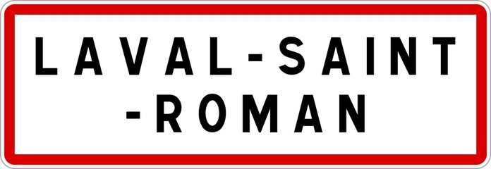 Panneau entrée ville agglomération Laval-Saint-Roman / Town entrance sign Laval-Saint-Roman