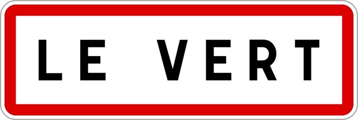 Panneau entrée ville agglomération Le Vert / Town entrance sign Le Vert