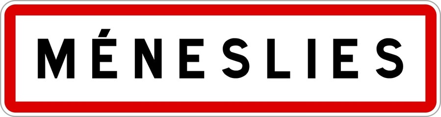 Panneau entrée ville agglomération Méneslies / Town entrance sign Méneslies